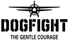 DOGFIGHT THE GENTLE COURAGE trademark