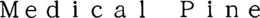 MEDICAL PINE trademark