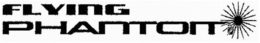 FLYING PHANTOM trademark