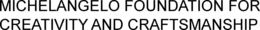 MICHELANGELO FOUNDATION FOR CREATIVITY AND CRAFTSMANSHIP trademark