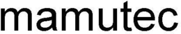 MAMUTEC trademark