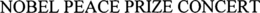 NOBEL PEACE PRIZE CONCERT trademark
