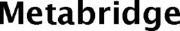 METABRIDGE trademark