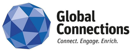 GLOBAL CONNECTIONS CONNECT. ENGAGE. ENRICH. trademark