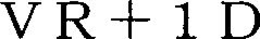 VR+1D trademark