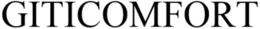 GITICOMFORT trademark
