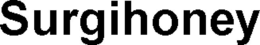 SURGIHONEY trademark