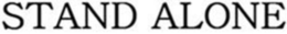 STAND ALONE trademark
