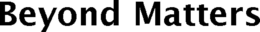 BEYOND MATTERS trademark