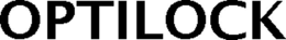 OPTILOCK trademark
