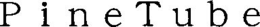 PINETUBE trademark