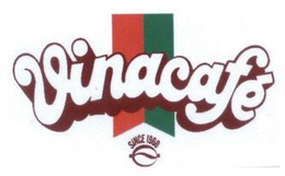 VINACAFÉ SINCE 1968 trademark