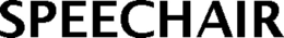 SPEECHAIR trademark