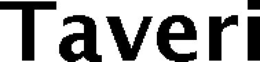 TAVERI trademark