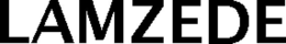 LAMZEDE trademark