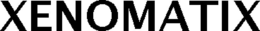XENOMATIX trademark