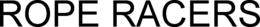 ROPE RACERS trademark