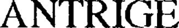ANTRIGE trademark