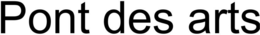 PONT DES ARTS trademark