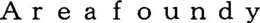 AREAFOUNDY trademark