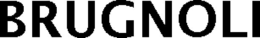 BRUGNOLI trademark