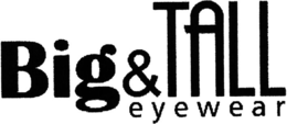 BIG & TALL EYEWEAR trademark