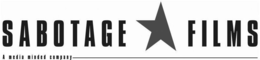 SABOTAGE FILMS A MEDIA MINDED COMPANY trademark