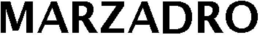 MARZADRO trademark