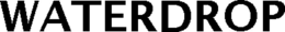WATERDROP trademark