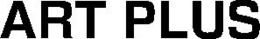 ART PLUS trademark