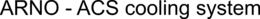 ARNO - ACS COOLING SYSTEM trademark