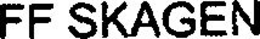 FF SKAGEN trademark