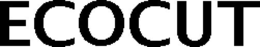 ECOCUT trademark