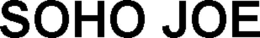 SOHO JOE trademark
