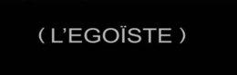 (L'EGOÏSTE) trademark