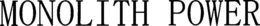 MONOLITH POWER trademark