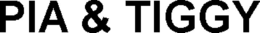 PIA & TIGGY trademark