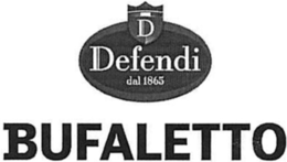 D DEFENDI DAL 1865 BUFALETTO trademark