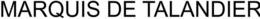 MARQUIS DE TALANDIER trademark