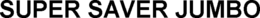SUPER SAVER JUMBO trademark