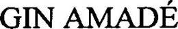 GIN AMADÉ trademark