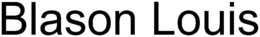 BLASON LOUIS trademark