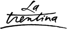 LA TRENTINA trademark