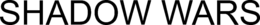 SHADOW WARS trademark