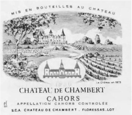 MIS EN BOUTEILLES AU CHATEAU LE CHATEAU EN 1873 CHATEAU DE CHAMBERT CAHORS APPELATION CAHORS CONTROLEE S.C.A. CHATEAU DE CHAMBERT . FLORESSAS . LOT trademark