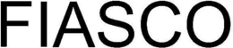 FIASCO trademark