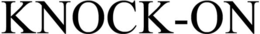KNOCK-ON trademark