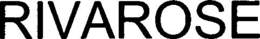 RIVAROSE trademark