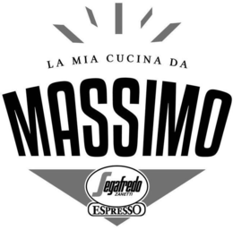 LA MIA CUCINA DA MASSIMO SEGAFREDO ZANETTI ESPRESSO trademark