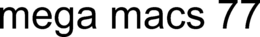 MEGA MACS 77 trademark